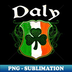 Daly Irish Surname Ireland Flag Shield Shamrock - Signature Sublimation PNG File - Spice Up Your Sublimation Projects
