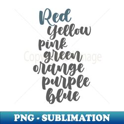 Red and Yellow and Pink and Green Orange and Purple and Blue - Modern Sublimation PNG File