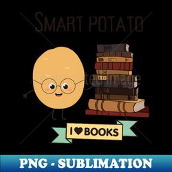 Smart Potato - Exclusive Sublimation Digital File