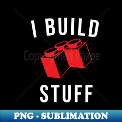 Build Stuff Master Builder Building Blocks Construction Toy - Exclusive Sublimation Digital File