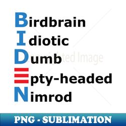 Biden - Premium Sublimation Digital Download