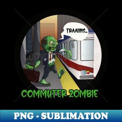 Commuter Zombie black - Stylish Sublimation Digital Download