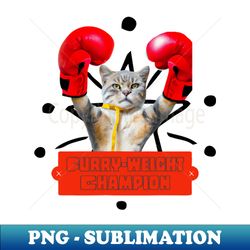 boxing cat furry-weight champion - instant sublimation digital download