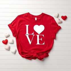Love Heart Shirt, Valentines Shirt, Women Valentines Gift, Cute Heart Shirt, Valentines Day Shirt, Valentines Love Tee