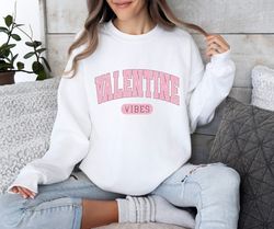 Valentine Vibe Sweatshirt for Her, T-shirt for Valentines Day, Valentines Day Tshirt for Gift, Valentine Day Tee, Valent