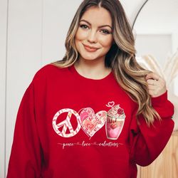Valentines Day Sweatshirt, Peace Love Sweater, Cute Shirt For Valentine Day Gift, Funny Valentine Day Sweat, Valentine C