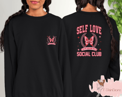 Self Love Social Club Sweatshirt, Anti Valentines Day Hoodie, Mental Health Sweater, Funny Valentine Sweater, Valentines