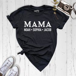custom mama shirt with children name, personalized mom shirt, mothers day shirt, motherhood life shirt with kids names,