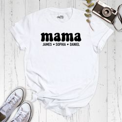 Custom Mama Shirt, Mom Shirt With Names, Personalized Mama T-shirt, Mothers Day Shirt, Personalized Mom Shirt, Custom Ki