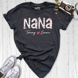 Custom Nana with Kids Names Shirt, Personalized Mama Tshirt, New Grandma Tee, Mothers Day Shirt, Mom Birthday Tees, Fami
