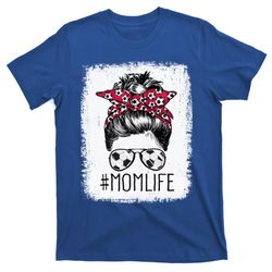 Mom Life Soccer Mom Mothers Day Messy Bun Gift T-Shirt