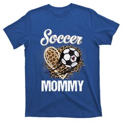 Soccer Mommy Leopard Heart Proud Mommy Mothers Day Gift T-Shirt