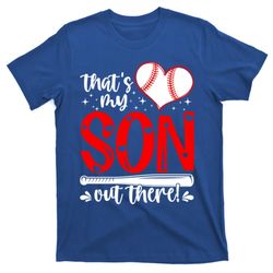Thats My Son Baseball Mom Dad Mothers Day Gift T-Shirt