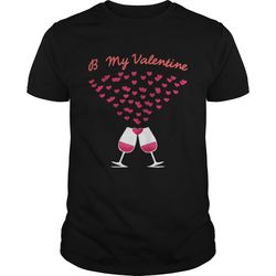 Be my valentine shirt
