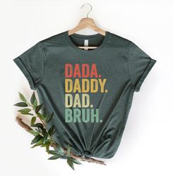 Dada Daddy Dad Bruh Shirt, Funny Shirt For Dad, Fathers Day Gift, Gift for Father, Retro Vintage Dada Shirt , Dad Life S