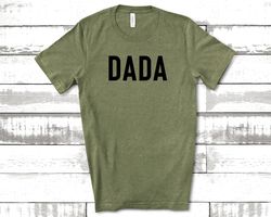 Dada Shirt, Dad Shirts, Dad Life Shirt, Shirts for Dads, Fathers Day Gift, Trendy Dad T-Shirts, Cool Dad Shirts, Shirts