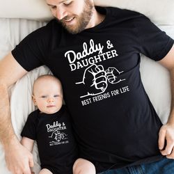 Daddy And Daughter Shirt, Fathers Day Gift, Matching Father And Daughter Shirts, Best Friends For Life Shirt, Fathers Da