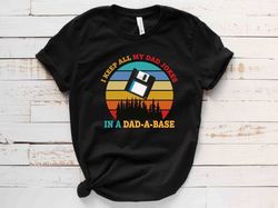 I Keep All My Dad Jokes In A Dadabase Shirt, New Dad Shirt, Dad Shirt, Daddy Shirt, Fathers Day Shirt, Best Dad shirt ,G