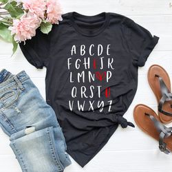 ABC I Love You Shirt, Alphabet Love Valentines Day Shirt, Valentines Days Gift for Teacher, I Love You Shirt, Valentine