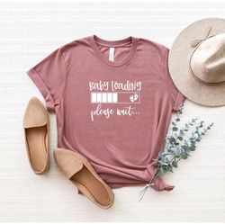 baby loading please wait shirt, baby announcement shirt, pregnancy t-shirt, mom to be shirt, baby shower shirt, pregnant