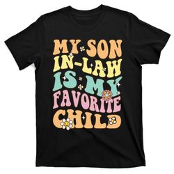 Vintage My Son In Law Is My Favorite Child Mothers Day T-Shirt