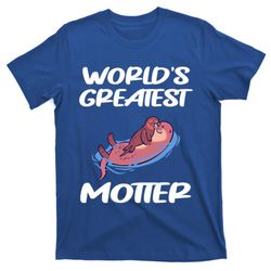 Worlds Greatest Motter Mothers Day Animal Pun Mom Mama Momma Gift T-Shirt