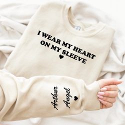 I Wear My Heart On My Sleeve Custom  Sweatshirt, Kids Names on Sleeve Sweatshirt,Grandma Gift, Mothers Day Gift, New Mom