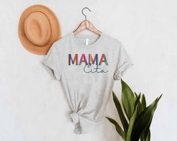 Mamacita Shirt,Hispanic Mama Shirt,Womens Cinco De Mayo Shirt,Mothers Day Gift,Mexican Mom Tee,Gift for Mama,Fiesta Shir