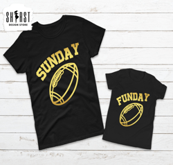 sunday funday matching family shirt, dad and baby matching shirt, football shirt, funny shirt, father son shirt, weekend
