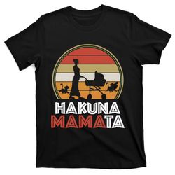 Hakuna Mamata Mama Lion King Mothers Day Mom Life Retro Vintage T-Shirt