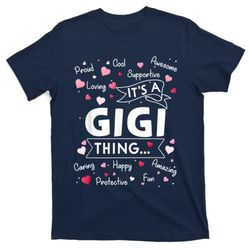 Its A Gigi Thing Funny Sayings Cute Grandma Mothers Day T-Shirt