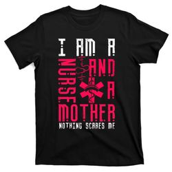 Nurse Mother Quotes Stethoscope Mothers Day Nurses Day T-Shirt