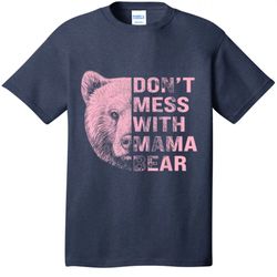 Vintage Mothers Day Dont Mess With Mama Bear Gifts T-Shirt