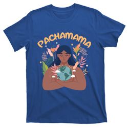 La Pachamama Indigenous Mother Earth Latino Quechua Aymara Gift T-Shirt
