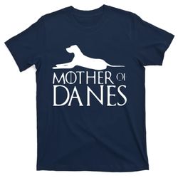 Womens Mother Of Danes Funny Funny Great Dane T-Shirt