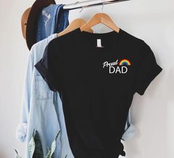 Proud Dad Gift T-Shirt,Proud Dad  Shirt,Fathers Day Gift,Gay Pride Rainbow Shirt,LGBTQ Support Shirt,Proud Father Shirt,
