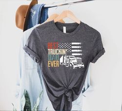 Trucker Dad Shirt,Best Truckin Dad Ever Shirt,Fathers Day Gift For Truck Driver,Trucker Dad Apparel,Funny Dad Shirt,Dadd