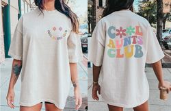 Comfort Colors Cool Aunts Club, Newly Aunt Shirt, Christmas Gift For Auntie, Mothers Day Gift, New Grandma Gift, Momma S