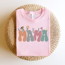 Mama Shirt, Mothers Day Gift, Mothers Day Shirt, New Mom Gift, Cute Mom Shirt, Grandma Shirt, Nana Shirt, Grammy Shirt,