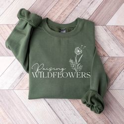 Raising Wildflowers Sweatshirt, Boys Mama Sweatshirt, Funny Mom Sweater, Mothers Day Gift, Mama Sweatshirt, Cute Mom Shi