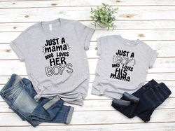 Just a mama who loves her girls Girl Mom T-shirt Mothers Day gift for Girl Mom Mom and daughter Matching outfits Mommy a