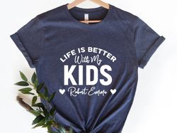 Life Is Better With My Boys Shirt, Custom Mother Shirt, Mom Of Boys Shirt, Cute Mom T-Shirt, Mama Shirt, Gift For Mom