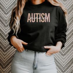 Autism Shirt, Autism Mama Sweatshirt, Autism Mom, Gift for Autism Mom, Autism Awareness Sweatshirt, Neuro Diverse Crewne