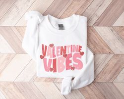 Valentine Vibes, Retro Valentines Day Sweatshirt, Cute Retro Valentine Crewneck, Womens Valentines Sweater, Valentines D
