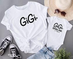 Custom Gigi Shirt, Gigi Loves me onesie, Gigi Onesie, Gigi Baby onesie, Grandma Baby onesie, New Gigi Gift, Mothers Day