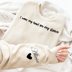 I Wear My Heart On My Sleeve Sweatshirt for Mothers Day,Custom Mama Sweatshirt with Children Name on Sleeve, MothersDay