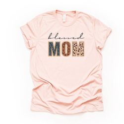 Blessed Mom, Gift for Mom, Blessed Mom with Animal Print Letters Design on premium Bella  Canvas unisex shirt, 2X, 3X, 4