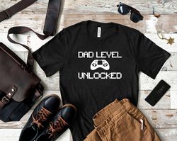 dad level unlocked shirt, new dad graphic tee, pregnancy baby announcement, daddy to be shirt, funny gift for new dad, e