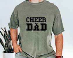 Dad Comfort Colors Shirt, Fathers Day Shirt, Mens Shirts With Sayings,Cheer Dad shirt, Dad Shirt, Gift For Dad, Birthday