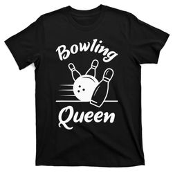 Bowling Queen Funny Bowler Mom Bowl Mothers Day T-Shirt